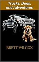 Algopix Similar Product 16 - Trucks, Dogs, and Adventures