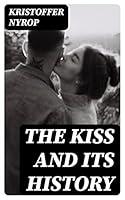 Algopix Similar Product 17 - The kiss and its history