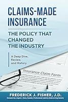 Algopix Similar Product 5 - ClaimsMade Insurance  The Policy That