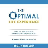 Algopix Similar Product 18 - The Optimal Life Experience What It