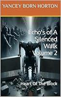 Algopix Similar Product 17 - Echos of A Silenced Walk Volume 2