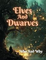 Algopix Similar Product 8 - Elves And Dwarves  Who And Why