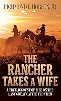 Algopix Similar Product 5 - The Rancher Takes a Wife A True