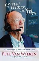 Algopix Similar Product 11 - Of Mikes and Men A Lifetime of Braves