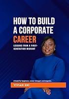 Algopix Similar Product 16 - How to Build a Corporate Career