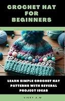 Algopix Similar Product 6 - Crochet Hat for Beginners Learn Simple