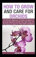 Algopix Similar Product 13 - How To Grow And Care For Orchids The