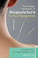 Algopix Similar Product 11 - The Praeger Handbook of Acupuncture for