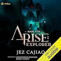 Algopix Similar Product 15 - Explorer: Arise, Book 5