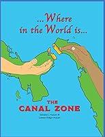 Algopix Similar Product 17 - Where in the World is The Canal Zone