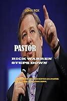 Algopix Similar Product 11 - PASTOR RICK WARREN STEPS DOWN Rick