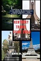 Algopix Similar Product 4 - KENTUCKY TRAVEL GUIDE 2024 Exploring