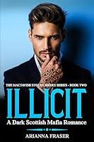 Algopix Similar Product 12 - Illicit  A Dark Scottish Mafia