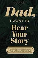 Algopix Similar Product 14 - Dad I Want to Hear Your Story A
