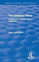 Algopix Similar Product 19 - The Volunteer Force (Routledge Revivals)