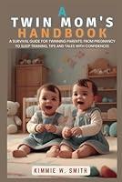 Algopix Similar Product 15 - A TWIN MOMS HANDBOOK A Survival Guide