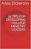 Algopix Similar Product 15 - 25 Tips For Developing College Ministry