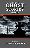 Algopix Similar Product 17 - The Best Ghost Stories Ever Told Best