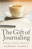 Algopix Similar Product 8 - The Gift of Journaling Writing as a