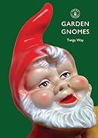 Algopix Similar Product 17 - Garden Gnomes: A History (Shire Library)