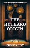 Algopix Similar Product 2 - The Hytharo Origin Book Two of The