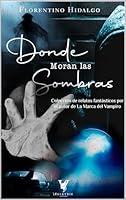 Algopix Similar Product 7 - Donde Moran las Sombras Coleccin de