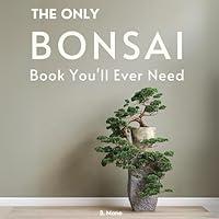 Algopix Similar Product 20 - The Only Bonsai Book Youll Ever Need