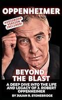 Algopix Similar Product 6 - J Robert Oppenheimer Beyond the