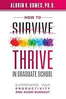 Algopix Similar Product 20 - How to Thrive in Graduate School