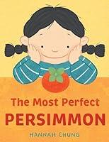 Algopix Similar Product 8 - The Most Perfect Persimmon