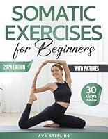 Algopix Similar Product 9 - Somatic Exercises for Beginners The