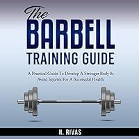 Algopix Similar Product 10 - The Barbell Training Guide A Practical