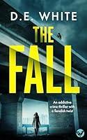 Algopix Similar Product 14 - THE FALL an addictive crime thriller