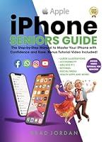 Algopix Similar Product 8 - iPHONE SENIORS GUIDE The StepbyStep