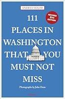 Algopix Similar Product 4 - 111 Places in Washington DC That You