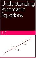 Algopix Similar Product 3 - Understanding Parametric Equations