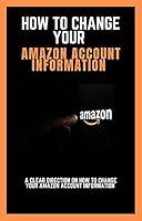 Algopix Similar Product 6 - How To Change Your Amazon Account