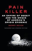 Algopix Similar Product 6 - Pain Killer An Empire of Deceit and