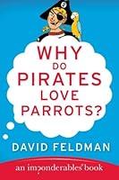 Algopix Similar Product 14 - Why Do Pirates Love Parrots An