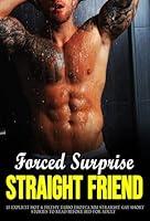 Algopix Similar Product 6 - Forced Surprise By Straight Friend 15