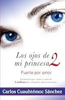 Algopix Similar Product 7 - Los Ojos De Mi Princesa 2 Spanish