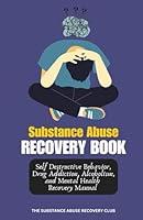 Algopix Similar Product 4 - Substance Abuse Recovery Book Self