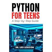 Algopix Similar Product 13 - Python for Teens A Step By Step Guide