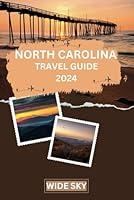 Algopix Similar Product 5 - NORTH CAROLINA TRAVEL GUIDE 2024