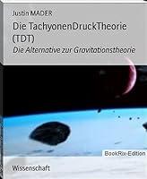 Algopix Similar Product 3 - DieTachyonendrucktheorie German