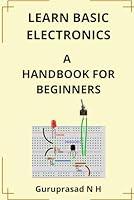 Algopix Similar Product 12 - LEARN BASIC ELECTRONICS A HANDBOOK FOR