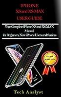 Algopix Similar Product 4 - THE XS AND XS MAX USER GUIDE Your