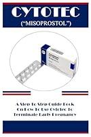 Algopix Similar Product 17 - CYTOTEC MISOPROSTOL A Step To Step