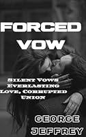 Algopix Similar Product 4 - FORCED VOW Silent Vows Everlasting