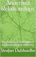 Algopix Similar Product 18 - Anarchist Relationships An Anarchist